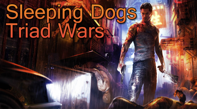 Sleeping Dogs: Triad Wars - 5 Big Requests