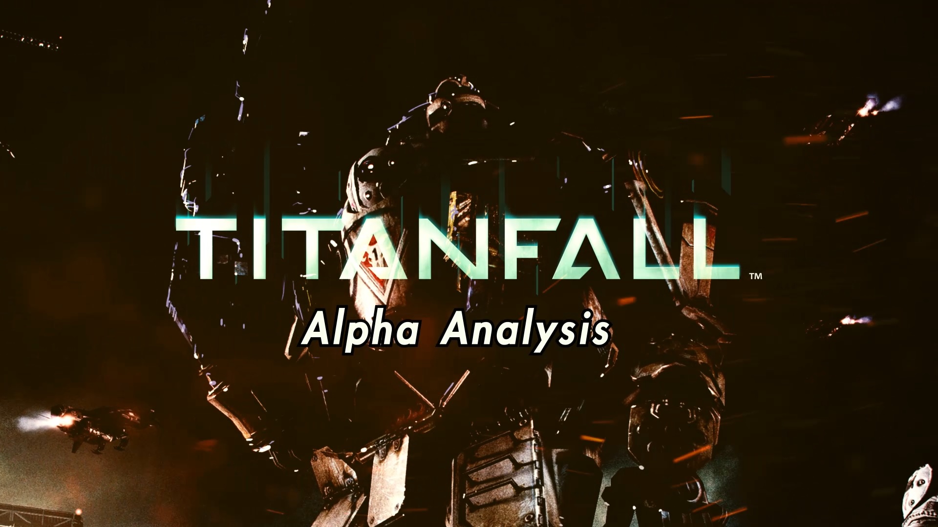 Titanfall - Alpha Analysis