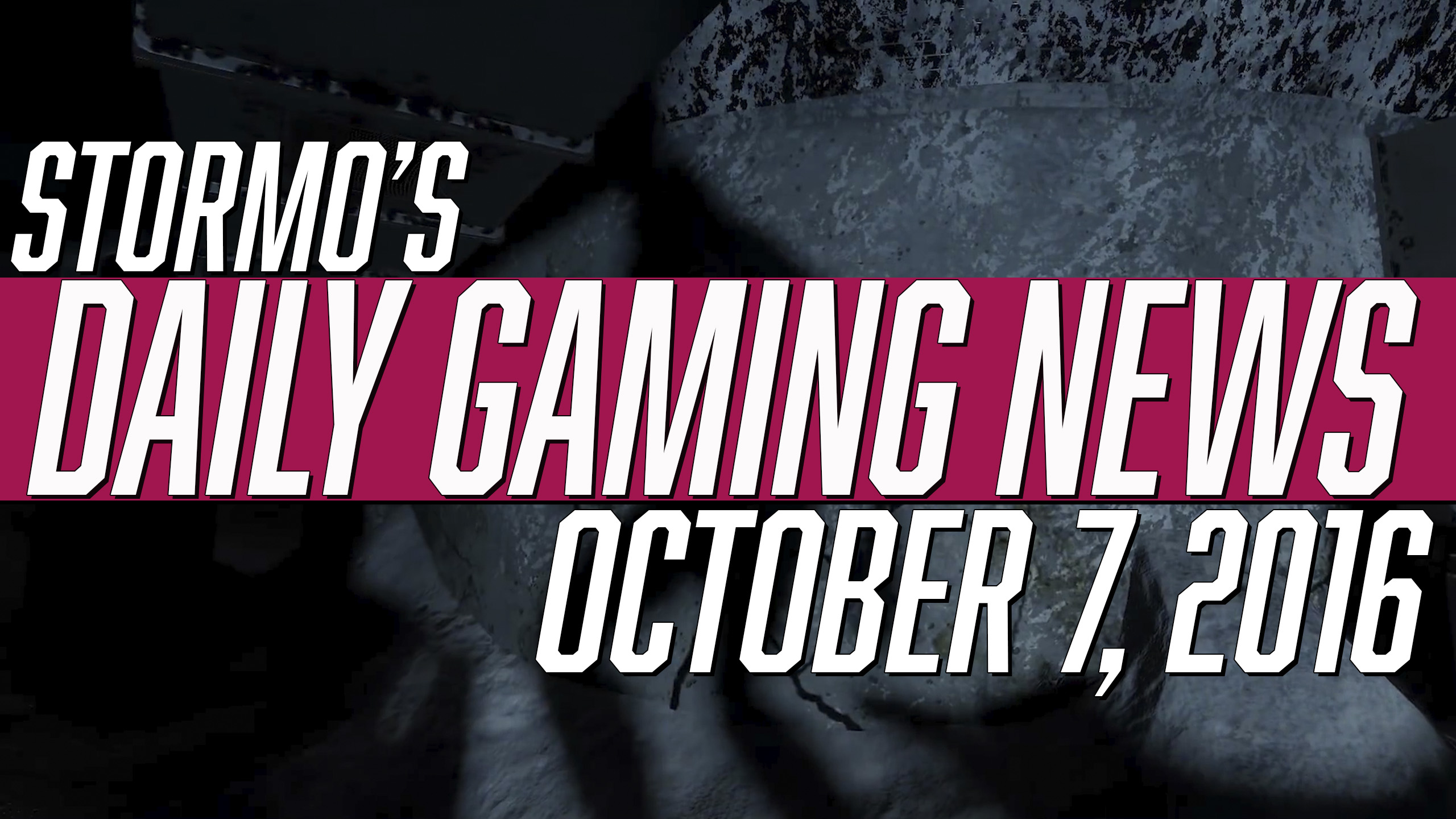 Daily Gaming News - October 7, 2016