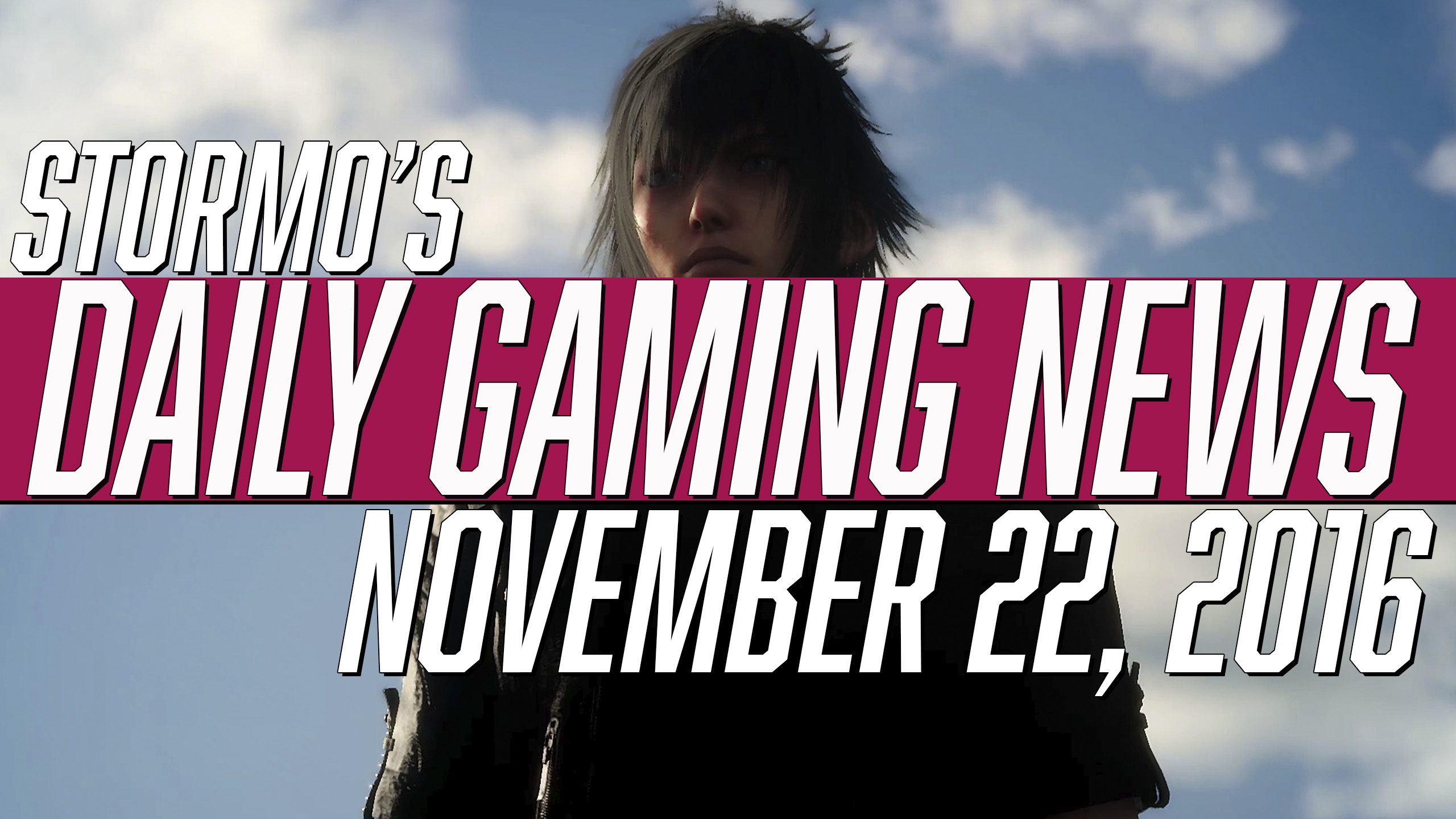 Daily Gaming News - November 22, 2016