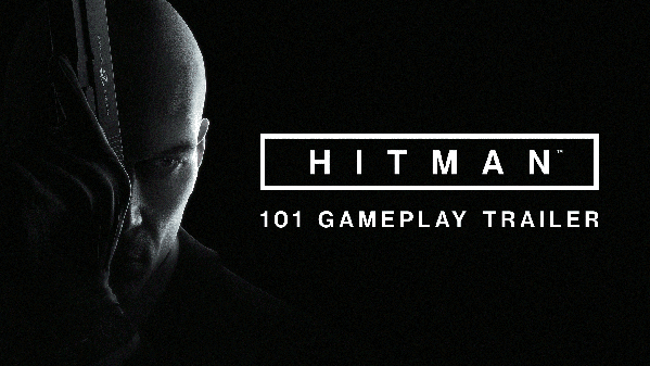 Learn Hitman 101 In This New Trailer From IO Interactive